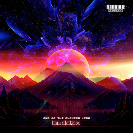 buddax - End of the fucking line